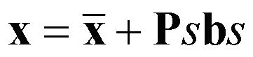 x=x_bar+P_s*b_s